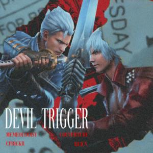 DEVIL TRIGGER (feat. Louverture & Exist3nce_) (Explicit)