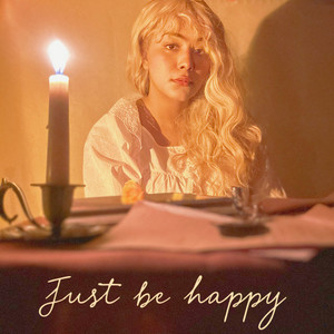 Just Be Happy (Explicit)