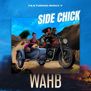 Side Chick (feat. Rioux V)