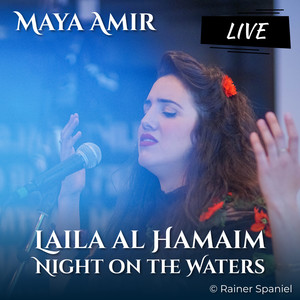 Night on the Waters (Laila Al Hamaim) (Live)