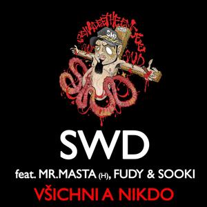 Všichni a Nikdo (feat. Mr Masta, Fudy & Sooki) [Explicit]