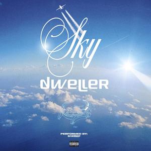 Sky Dweller (Explicit)