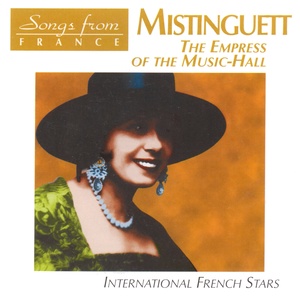 Songs from France: Mistinguett the Empress of the Music Hall (International French Stars)