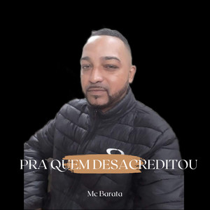 Pra Quem Desacreditou