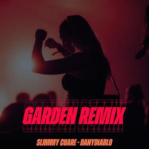 Garden rmx (Explicit)