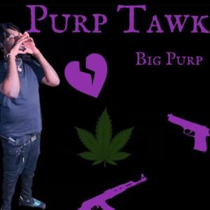 Purp Tawk (Explicit)