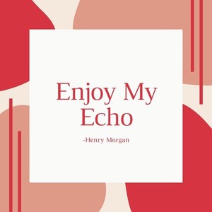 Enjoy My Echo