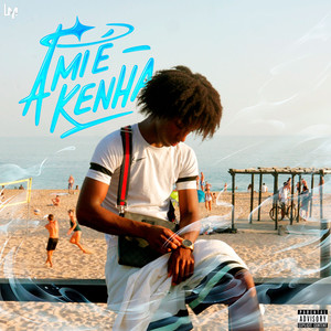 Ami É Kenha (Explicit)
