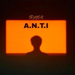 A.N.T.I (Explicit)