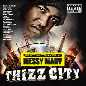 Messy Marv Presents Thizz City (Explicit)