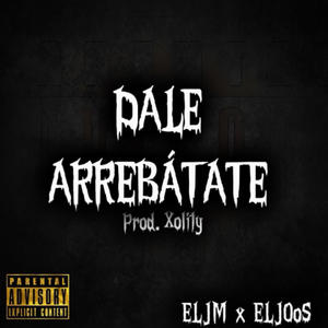 Dale Arrebatate