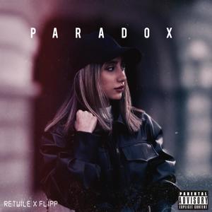 Paradox (feat. Flipp.) [Explicit]