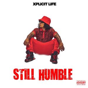 Still Humble (Explicit)