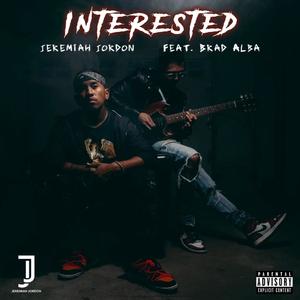 Interested (feat. Brad Alba) [Explicit]