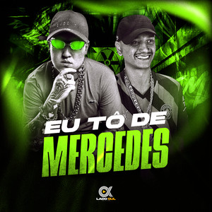 Eu to De Mercedes (Explicit)