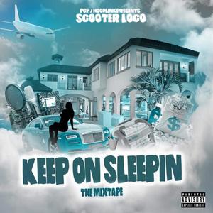 Keep On Sleepin (Explicit)