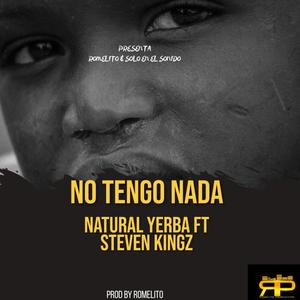 No Tengo Nada(feat. Steven Kingz) (Explicit)