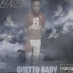 Ghetto Baby (Explicit)