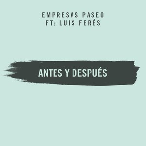 Antes Y Después (feat. Luis Ferés)