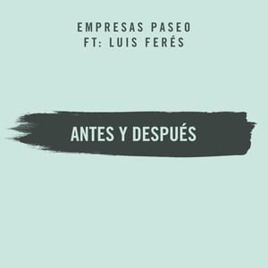 Antes Y Después(feat. Luis Ferés)