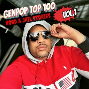 Genpop Top 100 Hood & Jail Stories (Explicit)
