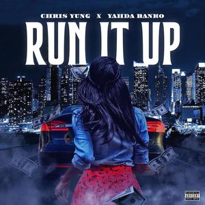 Run It Up(feat. Yahda Banko) (Explicit)