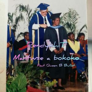 Mantswe a bokoko (feat. Queen B Bullet)