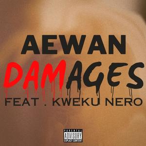 Damages (feat. Kweku Nero)