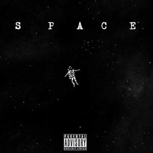 S P A C E (feat. Reuby) (Explicit)