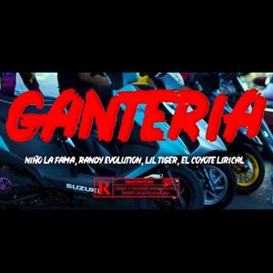 Ganteria (feat. Niño La Fama, Lil Tiger & El Coyote Lirical)