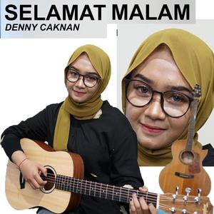 SELAMAT MALAM SUGENG DALU DENNY CAKNAN (Explicit)