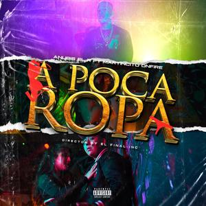 A Poca Ropa (feat. Martincito Onfire)