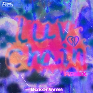 爱链_Luv Chain(Remix)