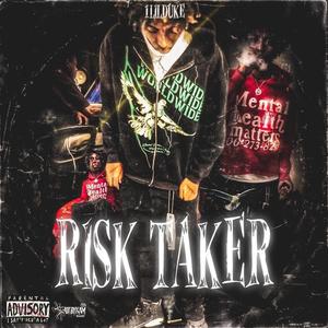 Risk Taker (Explicit)