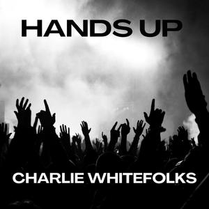 Hands Up (Explicit)