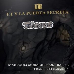 FJ y la puerta secreta (Banda Sonora Original del Book trailer)