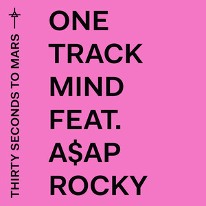 Thirty Seconds to Mars - One Track Mind