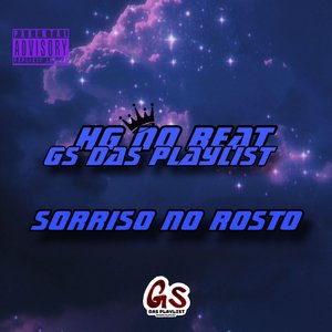 Sorriso no rosto GS DAS PLAYLIST FEAT HG NO BEAT