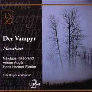 Heinrich Marschner - Marschner: Der Vampyr - Overture