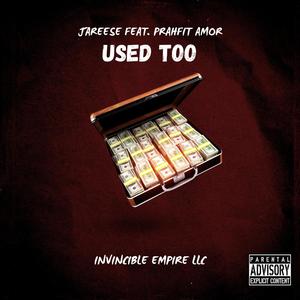 Used Too (feat. Prahfit Amor) [Explicit]