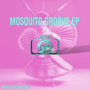 Mosquito Groove EP