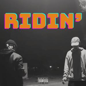 RIDIN' (Explicit)