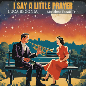 I Say A Little Prayer