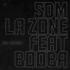 La zone (Explicit)