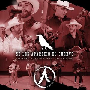 Se Les Aparecio El Cuervo (feat. Los Briseño) [En vivo]