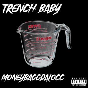 Trench baby (Explicit)