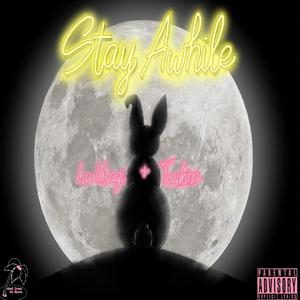 Stay Awhile (feat Chibi Tsukino) [Explicit]