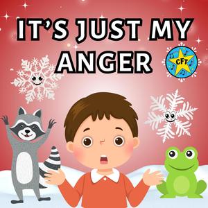 It's Just My Anger