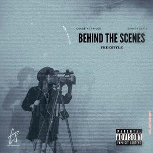 Behind The Scenes Freestyle (Explicit)