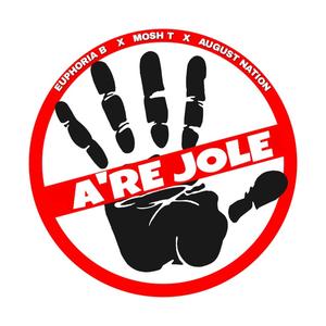 A're Jole (feat. Mosh T & August Nation)